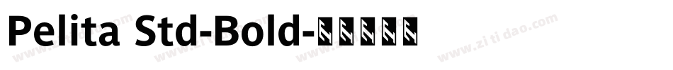 Pelita Std-Bold字体转换
